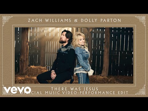 Zach Williams, Dolly Parton - There Was Jesus (Official Music Video - Performance Edit)